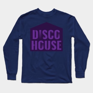 Disco House Long Sleeve T-Shirt